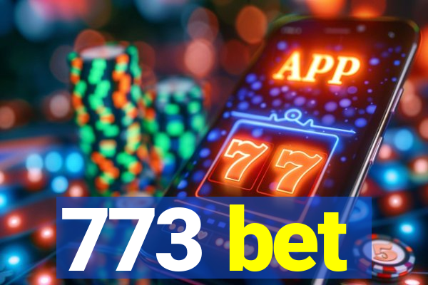 773 bet